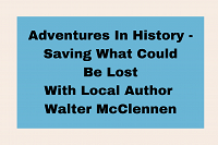 Adventures In History - Saving What Could Be Lost  thumbnail Photo